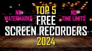 Top 5 Best FREE Screen Recording Software 2024 [upl. by Yesnnyl821]