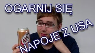 Ogarnij Się  Napoje z USA [upl. by Naraa19]