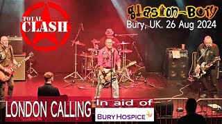 London Calling Total Clash GlastonBury 26 Aug 2024 livemusic [upl. by Thornton]