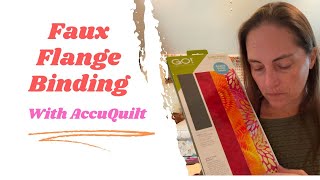 Faux Flange Binding with AccuQuilt [upl. by Feinberg]