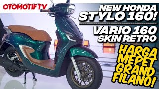 HONDA STYLO 160 FULL REVIEW KAYA FITUR PAKAI MESIN 160 CC SIKAT GRAND FILANO l Otomotif TV [upl. by Anniken255]