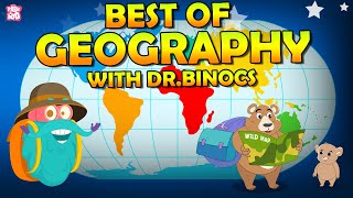 Best Of Geography With Dr Binocs  Continents Glaciers amp More  The Dr Binocs Show  Peekaboo Kidz [upl. by Shuping]