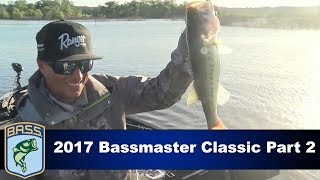 2017 Bassmaster Classic Part 2 [upl. by Adnilasor336]