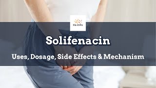 solifenacin  Uses Dosage Side Effects amp Mechanism  Vesicare [upl. by Shien]