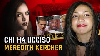 IL CASO MEREDITH KERCHER E AMANDA KNOX  TRUE CRlME [upl. by Razal982]