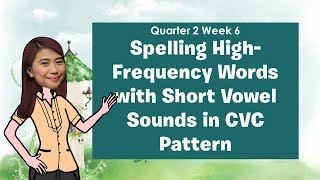 GRADE 2  Quarter 2 Week 6 Words w Short Vowel Sounds in CVC Pattern  MELC BASED English  T Roan [upl. by Knorring]