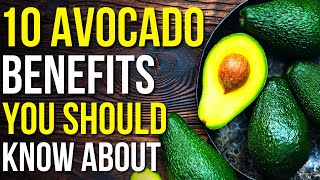 10 Benefits Of Avocado You Should Know  Avocado Health Benefits [upl. by Rad]