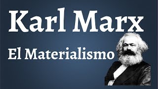 Marx El Materialismo [upl. by Ikiv707]