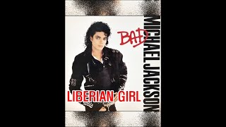 LIBERIAN GIRL  MICHAEL JACKSON [upl. by Sidman]