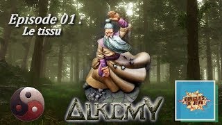 Alkemy 01  Le tissu [upl. by Lustick]