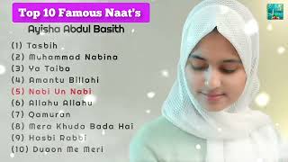 Top 10 Viral Naats  Ayisha Abdul Basith  Mind Rilecsing Naats  MdNaatNetwork [upl. by Ifok]