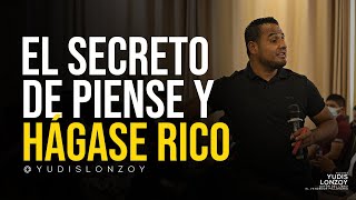 El Secreto de Piense y Hágase Rico  Yudis Lonzoy [upl. by Silvester]