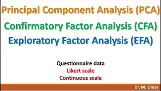 Principal Component Analysis Exploratory Factor Analysis Confirmatory Factor Analysis [upl. by Davena]