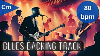 BLUES BACKING TRACK  80 BPM  Cm [upl. by Atsed]