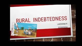 RURAL INDEBTEDNESS BY LAKSHANA K [upl. by Ennylhsa539]