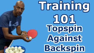 Training 101  Topspin Against Backspin  Table Tennis  PingSkills [upl. by Shepard765]