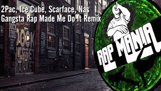 Ice Cube  Gangster Rap Made Me Do It Remix ft 2Pac Scarface Nas [upl. by Lengel]