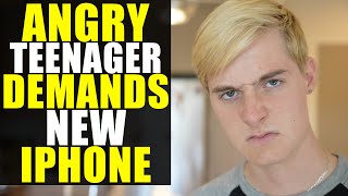 Angry Teenager DEMANDS New iPhone Learns Valuable Lesson [upl. by Yeslehc]