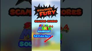 Bowsers Fury  Scamper Shores in the Sm64 Soundfont [upl. by Ybur]