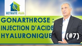 Gonarthrose  Injection dacide hyaluronique  Conseils Retraite Plus [upl. by Ingraham128]