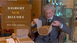 Davidoff new releases With Eddie Sahakian [upl. by Aliban]