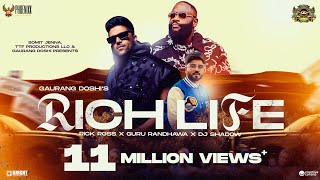 Rich Life ► Rick Ross Guru Randhawa Dj Shadow Dubai  Phoenixx Music Global  Official Video [upl. by Lillith783]