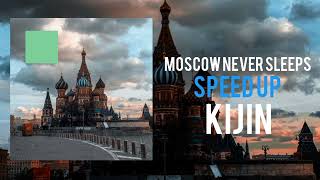 🌑 Moscow never sleeps Speed Up  Kijin [upl. by Annoik]