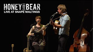 Honey amp The Bear at Snape Maltings  Full Live Set [upl. by Demmy190]