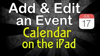 Add and edit an event in the Calendar on the iPad [upl. by Yna]