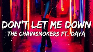 The Chainsmokers  Dont Let Me Down feat Daya Illenium Remix Lyrics [upl. by Noyes]