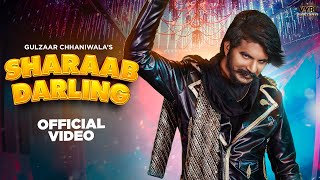 Gulzaar Chhaniwala  Sharaab Darling Official Video  Deepesh Goyal  VYRL Haryanvi [upl. by Baoj]