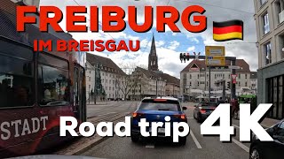 Freiburg im Breisgau 🇩🇪 Germany 🇩🇪 Road Trip 4K [upl. by Meece177]