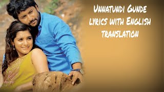 Unnattundi gunde  Lyrics with English translationNinnu KoriNaaniN ThomasKarthikChinmayi [upl. by Eveline343]