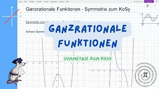 Ganzrationale Funktionen  Symmetrie zum KoSy [upl. by Kramlich]