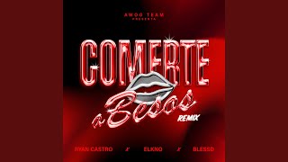 Comerte a Besos Remix [upl. by Anual]