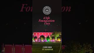 65th Foundation Day  2 Nov 2024  IIT Kanpur Campus  iitkanpur [upl. by Enrique]