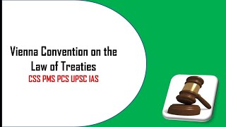 Vienna Convention on law of the treaties  International law CSS PMS PCS [upl. by Edmea]