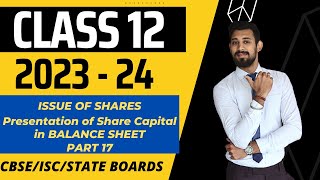 Issue of Shares  All basics in the easiest way  Class 12  Part 17 [upl. by Oleic]