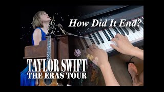 Piano Chords How Did It End Live  Taylor Swift Live from The Eras Tour [upl. by Yraht]