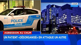 Un patient «désorganisé» en attaque un autre au CHUM [upl. by Vardon]