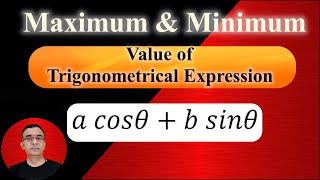 Maximum and minimum value of trigonometrical expression a cosθb sinθ basics of trigonometry [upl. by Colas]