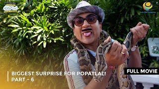 Biggest Surprise For Popatlal IFULL MOVIE Part 6  Taarak Mehta Ka Ooltah Chashmah Ep 2701 to 2703 [upl. by Vina]