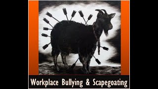 Workplace Bullying and Scapegoating [upl. by Nodal968]