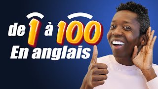 Comptez en Anglais de 1 à 100 comme un Pro [upl. by Neau482]