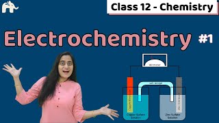 Electrochemistry Class 12 One Shot  CBSE NEET JEE  Chapter 3 [upl. by Loraine728]