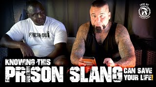 Knowing this Prison Slang can save your life  Prison Talk 1611 [upl. by Leimad214]