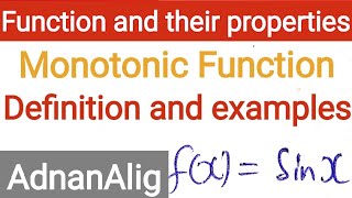 4 Definition of monotonic Function  function and their properties  Real Analysis [upl. by Ecirtra]