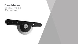 Sandstrom SFSEZ17 Fixed TV Bracket  Product Overview  Currys PC World [upl. by Renferd]