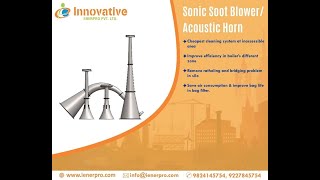 Clanus Sonic Soot blower By Innovative Enerpro Private Limited [upl. by Donnamarie]