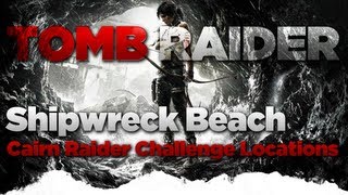 Tomb Raider Shipwreck Beach Cairn Raider Challenge Locations [upl. by Sille]